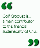 Golf Croquet is...a main contributor to the financial sustainability of CNZ.